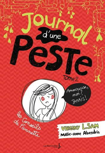 Journal d'une peste - tome 2 Amoureuse, moi ? Jamais ! - Virginy L. Sam - Martinière Jeunesse (De La)