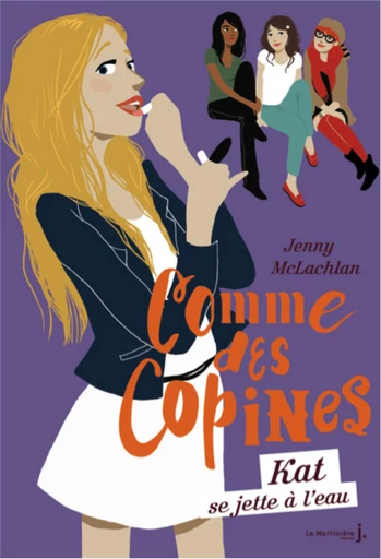 Kat se jette à l'eau. Comme des copines, tome 3 - Jenny McLachlan - Éditions De La Martinière Jeunesse