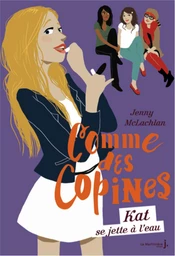 Kat se jette à l'eau. Comme des copines, tome 3