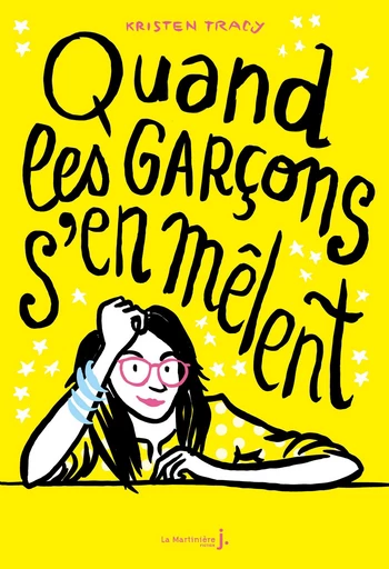 Quand les garçons s'en mêlent - Kristen Tracy - Éditions De La Martinière Jeunesse