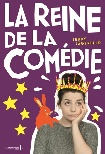 La reine de la comédie - Jenny Jagerfeld - Éditions De La Martinière Jeunesse