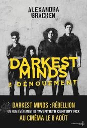 Darkest Minds - tome 3 Dénouement