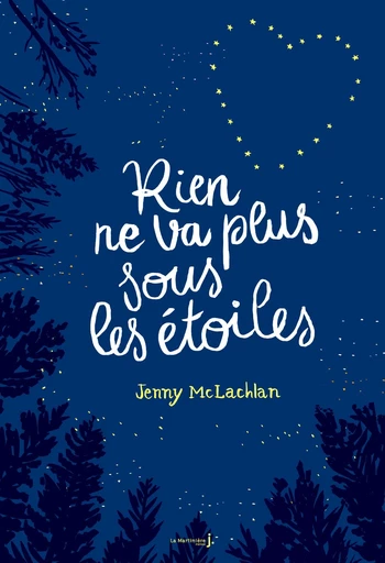 Rien ne va plus sous les étoiles - Jenny McLachlan - Éditions De La Martinière Jeunesse