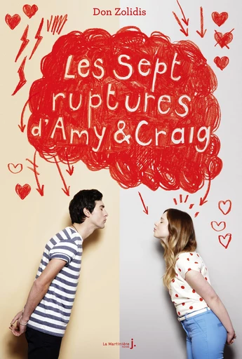 Les sept ruptures d'Amy et Craig - Don Zolidis - Éditions De La Martinière Jeunesse