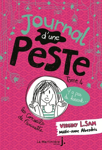 Journal d'une peste - tome 4 Y a pas de hasard ! - Virginy L. Sam - Éditions De La Martinière Jeunesse