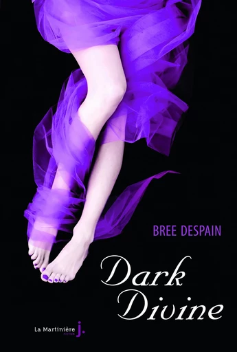 Dark Divine. Dark Divine, tome 1 - Bree Despain - Éditions De La Martinière Jeunesse