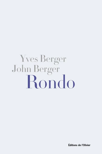 Rondo. Une élégie pour Beverly - John Berger, Yves. Berger - Olivier (De l')