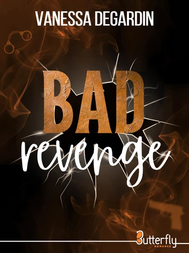 Bad revenge (2025) - Vanessa Degardin - Butterfly Éditions