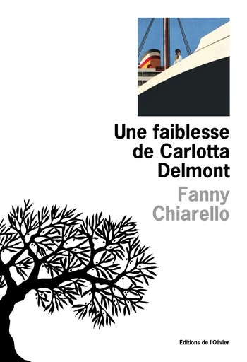 Une faiblesse de Carlotta Delmont - Fanny CHIARELLO - Olivier (De l')