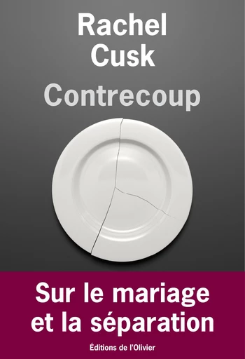 Contrecoup - Rachel Cusk - Olivier (De l')