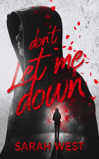 Don't let me down - Sarah West - HEA Éditions