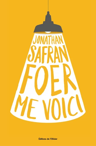 Me Voici - Jonathan Safran foer - Editions de l'Olivier