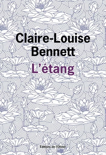 L'étang - Claire-louise Bennett - Editions de l'Olivier