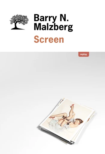 Screen - Barry N. Malzberg - Olivier (De l')