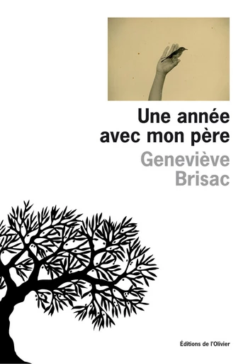 Une année avec mon père - Geneviève Brisac - Olivier (De l')