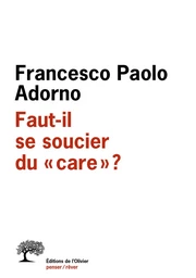 Faut-il se soucier du care ?