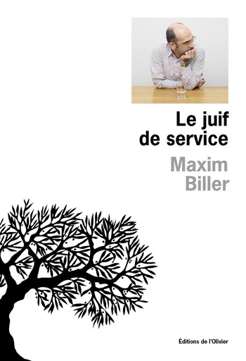 Le Juif de service. Autoportrait - Maxim Biller - Editions de l'Olivier