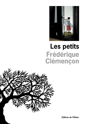 Les Petits - Frédérique Clémençon - Editions de l'Olivier