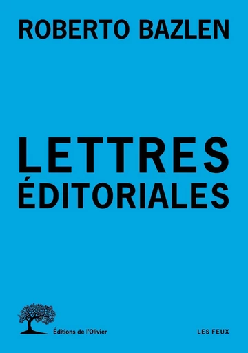 Lettres éditoriales - Roberto Bazlen - Editions de l'Olivier