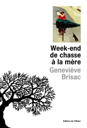 Week-End de chasse à la mère - Prix Femina 1996