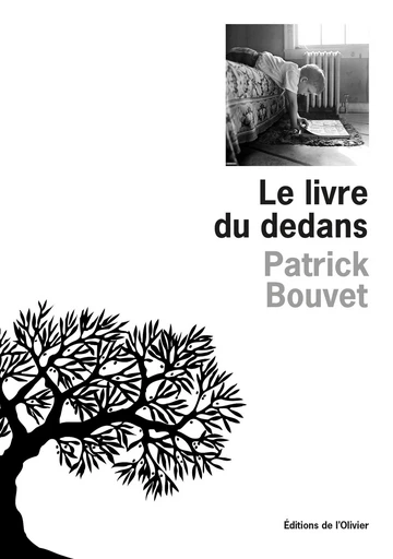 Le livre du dedans - Patrick Bouvet - Editions de l'Olivier