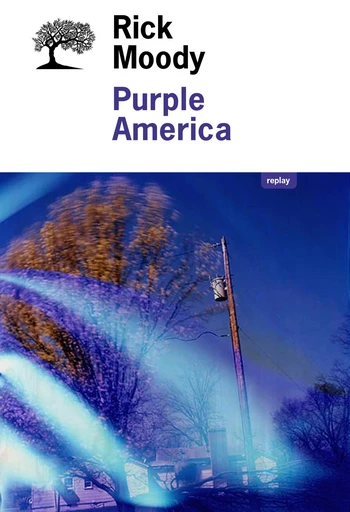 Purple America - Rick Moody - Olivier (De l')