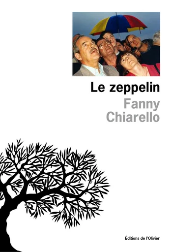 Le Zeppelin - Fanny CHIARELLO - Olivier (De l')