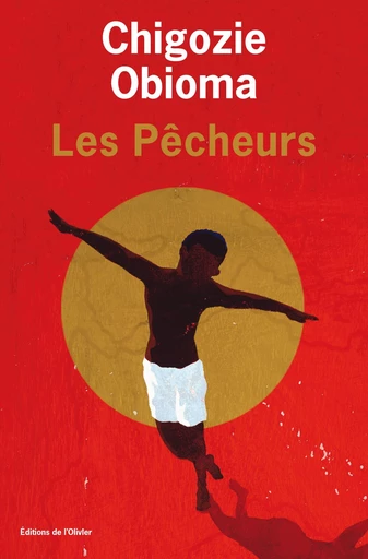 Les pêcheurs - Chigozie Obioma - Olivier (De l')