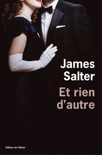 Et rien d'autre - James Salter - Olivier (De l')