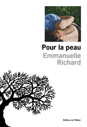 Pour la peau - Emmanuelle Richard - Olivier (De l')