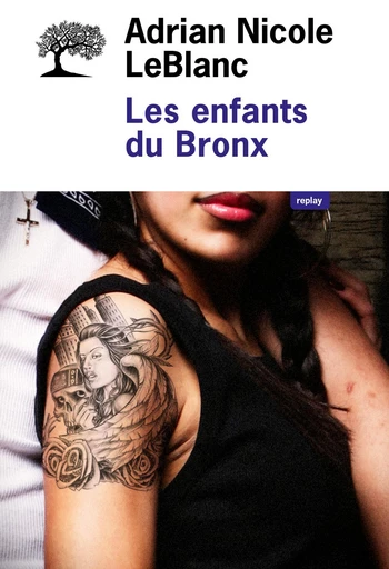 Les enfants du Bronx - Adrian Nicole Leblanc - Olivier (De l')