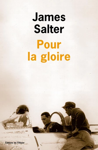 Pour la gloire - James Salter - Olivier