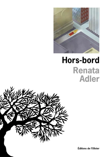 Hors-bord - Renata Adler - Editions de l'Olivier