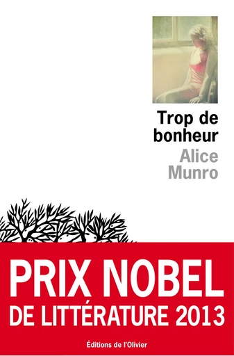 Trop de bonheur - Alice Munro - Olivier (De l')