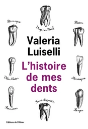 L'Histoire de mes dents