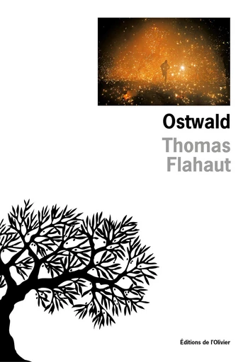 Ostwald - Thomas Flahaut - Editions de l'Olivier