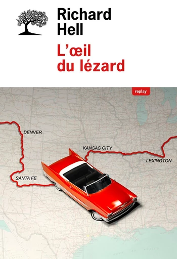 L'oeil du lézard - Richard Hell - Editions de l'Olivier