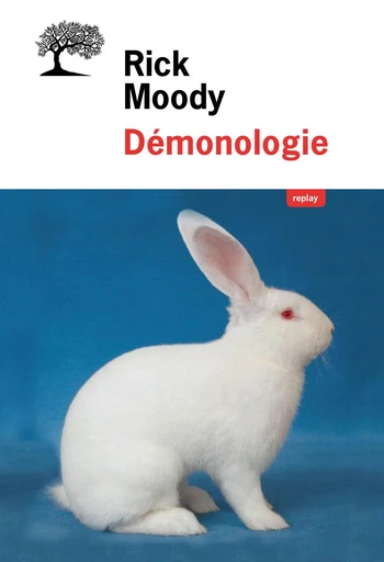 Démonologie - Rick Moody - Olivier (De l')