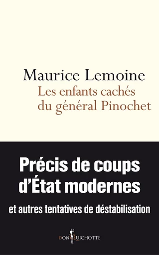 Les Enfants cachés du général Pinochet - Maurice Lemoine - Éditions Don Quichotte