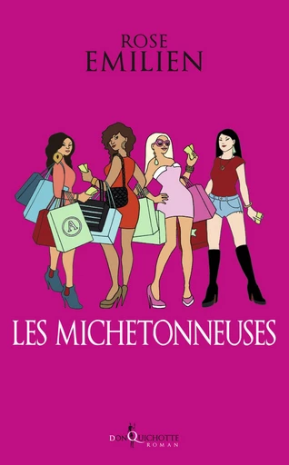 Les Michetonneuses - Rose Emilien - Éditions Don Quichotte