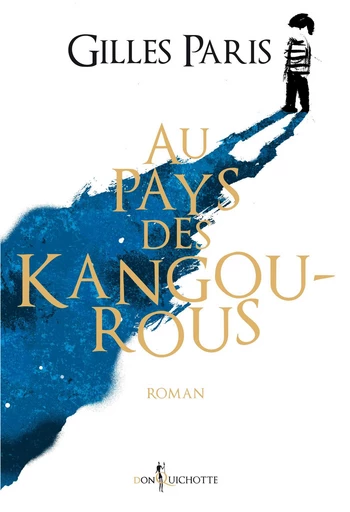 Au pays des kangourous - Gilles Paris - Éditions Don Quichotte