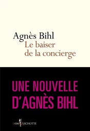 Le Baiser de la concierge. Tiré de "36 heures de la vie d'une femme (parce que 24 c'est pas assez)"