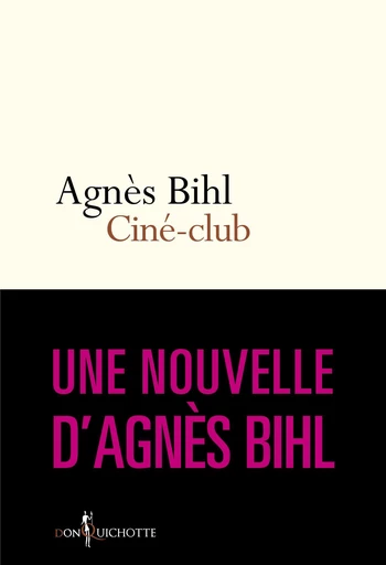 Ciné-club. Tiré de "36 heures de la vie d'une femme (parce que 24 c'est pas assez)" - Agnès Bihl - Éditions Don Quichotte