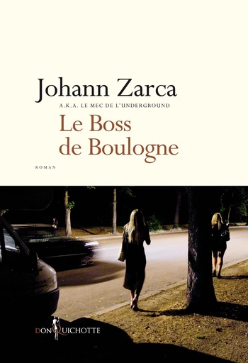 Le Boss de Boulogne - Johann Zarca - Éditions Don Quichotte