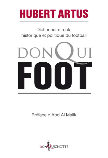 Donqui Foot - Hubert Artus - Éditions Don Quichotte