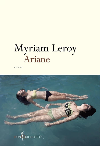 Ariane - Myriam Leroy - Éditions Don Quichotte