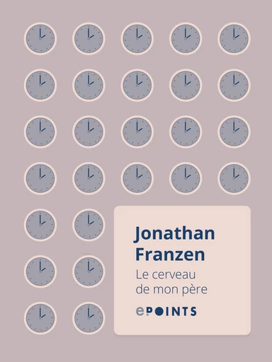 Le Cerveau de mon père - Jonathan Franzen - ePoints 