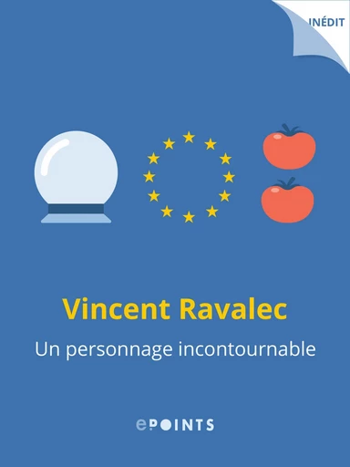 Un personnage incontournable - Vincent Ravalec - Editions ePoints