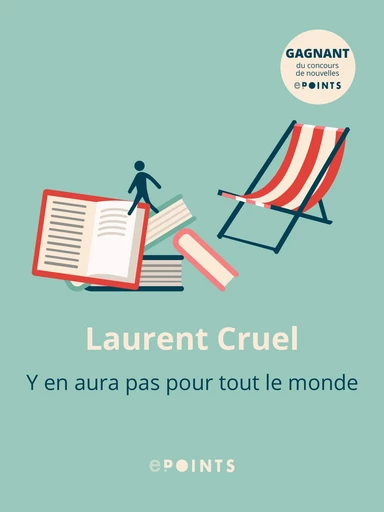 Y en aura pas pour tout le monde - Laurent Cruel - Editions ePoints