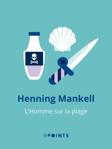 L'Homme sur la plage - Henning Mankell - Editions ePoints